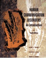 HUMAN COMMUNICATION DISORDERS AN INTRODUCTION FOURTH EDITION