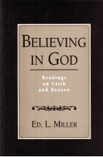 BELIEVING IN GOD:READINGS ON FAITH AND REASON