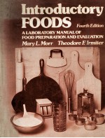 INTRODUCTORY FOODS A LABORATORY MANUAL OF FOOD PREPARATION AND EVALUATION FOURTH EDITION