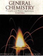 GENERAL CHEMISTRY:PRINCIPLES AND MODERN APPLICATION SEVENTH EDITION