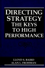 DIRECTING STRATEGY THE KEYS TO HIGH PERFORMANCE