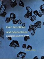 LONIC REACTIONS AND SEPARATIONS:EXPERIMENTS IN QUALITATIVE ANALYSIS