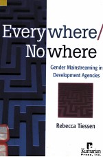 EVERYWHERE/NOWHERE GENDER MAINSTREAMING IN DEVELOPMENT AGENCIES