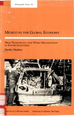 MEXICO IN THE GLOBAL ECONOMY:HIGH TECHNOLOGY AND WORK ORGANIZATION IN EXPORT INDUSTRIES