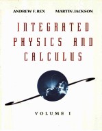 INTEGRATED PHYSICS AND CALCULUS VOLUME I