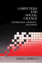 COMPUTERS AND SOCIAL CHANGE:INFORMATION