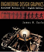 ENGINEERING DESIGN GRAPHICS AUTOCAD RELEASE 12 EIGHTH EDITION