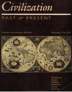 CIVILIZATION PAST & PRESENT SEVENTH EDITION VOLUME A TO 1600