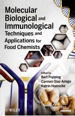 MOLECULAR BIOLOGICAL AND IMMUNOLOGICAL TECHNIQUES AND APPLICATIONS FOR FOOD CHEMISTS