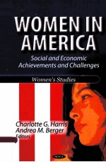 WOMEN IN AMERICA:SOCIAL AND ECONOMIC ACHIEVEMENTS AND CHALLENGES