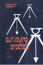 SURVEYING PRACTICE THE FUNDAMENTALS OF SURVEYING THIRD EDITION