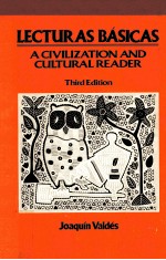 LECTURAS BASICAS:A CIVILIZATION AND CULTURAL READER THIRD EDITION