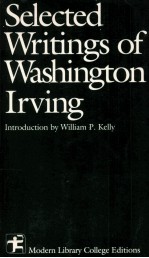 SELECTED WRITINGS OF WASHINGTON IRVING