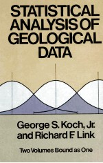 STATISTICAL ANALYSIS OF GEOLOGICAL DATA TWO VOLUMES BOUND AS ONE VOLUME 1