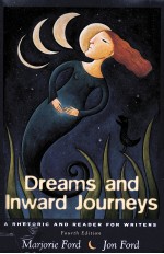 DREAMS AND INWARD JOURNEYS A RHETORIC AND READER FOR WRITERS FOURTH EDITION