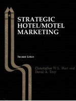 STRATEGIC HOTEL/MOTEL MARKETING REVISED EDITION