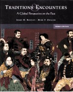 TRADITIONS ENCOUNTERS:A GLOBAL PERSPECTIVE ON THE PAST THIRD EDITION