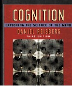 COGNITION:EXPLORING THE SCIENCE OF THE MIND THIRD EDITION