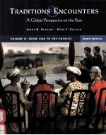 TRADITIONS ENCOUNTERS:A GLOBAL PERSPECTIVE ON THE PAST VOLUME II:FROM 1500 TO THE PRESENT THIRD EDIT