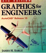 GRAPHICS FOR ENGINEERS AUTO CAD RELEASE 13 FOURTH EDITION