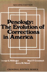 PENOLOGY:THE EVOLUTION OF CORRECTIONS IN AMERICA SECOND EDITION