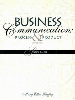 BUSINESS COMMUNICATION:PROCESS & PRODUCT 2ND EDITION