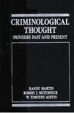 CRIMINOLOGICAL THOUGHT PIONEERS PAST AND PRESENT