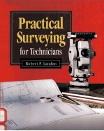 PRACTICAL SURVEYING FOR TECHNICIANS