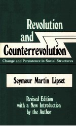 REVOLUTION AND COUNTERREVOLUTION:CHANGE AND PERSISTENCE IN SOCIAL STRUCTURES