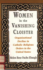 WOMEN IN THE VANISHING CLOISTER