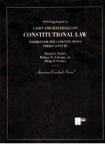 1994 SUPPLEMENT TO CASES AND MATERIALS ON CONSTITUTIONAL LAW:THEMES FOR THE CONSTITUTION'S THIRD CEN