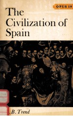 THE CIVILIZATION OF SPAIN SECOND EDITION