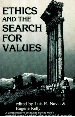 ETHICS AND THE SEARCH FOR VALUES