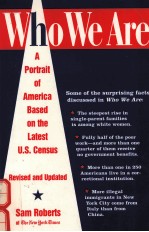 WHO WE ARE:A PORTRAIT OF AMERICA BASED ON THELATEST U.S.CENSUS REVISED AND UPDATED