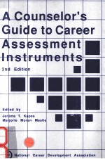 A COUNSELOR'S GUIDE TO CAREER ASSESSMENT INSTRUMENTS SECOND EDITION