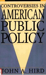 CONTROVERSIES IN AMERICAN PUBLIC POLICY