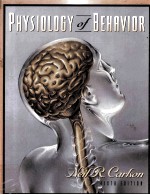 PHYSIOLOGY OF BEHAVIOR SIXTH EDITION