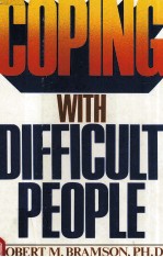 COPING WITH DIFFICULT PEOPLE