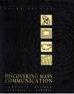 DISCOVERING MASS COMMUNICATION THIRD EDITION