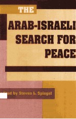 THE ARAB-ISRAELI SEARCH FOR PEACE