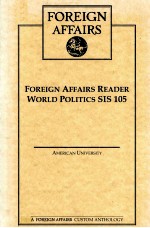 FOREIGN AFFAIRS READER WORLD POLITICS SIS 105