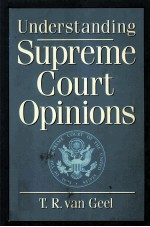 UNDERSTANDING SUPREME COURT OPINIONS