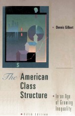 THE AMERICAN CLASS STRUCTURE IN AN AGE OF GROWING INEQUALITY FIFTH EDITION