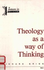 THEOLOGY AS A WAY OF THINKING