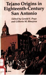 TEJANO ORIGINS IN EIGHTEENTH-CENTURY SAN ANTONIO