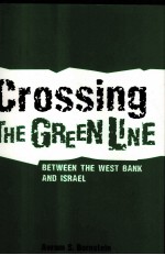 CROSSING THE GREEN LINE BETWEEN THE WEST BANK AND ISRAEL