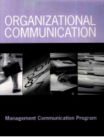 ORGANIZATIONAL COMMUNICATION MANAGEMENT COMMUNICATION PROGRAM