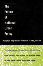 THE FUTURE OF NATIONAL URBAN POLICY