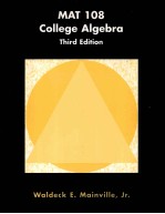 MAT 108 COLLEGE ALGEBRA THIRD EDITION