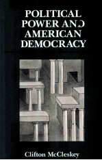 POLITICAL POWER AND AMERICAN DEMOCRACY